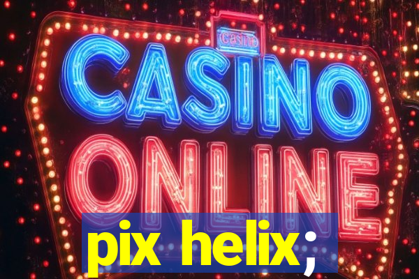 pix helix;